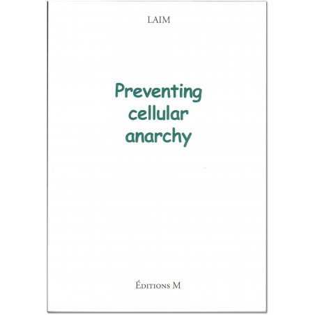 Prenventing Cellular Anarchy